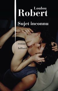 Lire la suite à propos de l’article Sujet inconnu par Loulou Robert