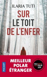 Lire la suite à propos de l’article Sur le toit de l’enfer par Ilaria Tuti