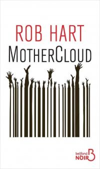 Lire la suite à propos de l’article MotherCloud par Rob Hart