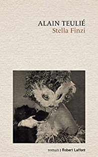 Lire la suite à propos de l’article Stella Finzi par Alain Teulié