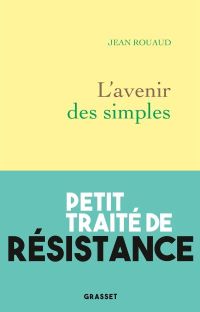 Lire la suite à propos de l’article L’avenir des simples par Jean Rouaud