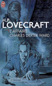 Lire la suite à propos de l’article L’affaire Charles Dexter Ward