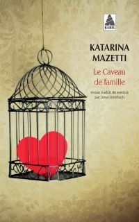 Lire la suite à propos de l’article Le caveau de famille par Katarina Mazetti