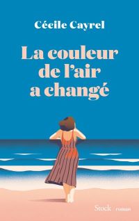 Lire la suite à propos de l’article La couleur de l’air a changé par Cécile Cayrel
