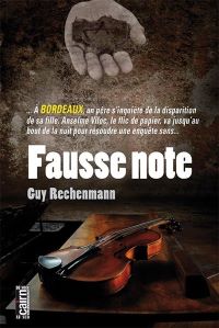 Lire la suite à propos de l’article Fausse note par Guy Rechenmann