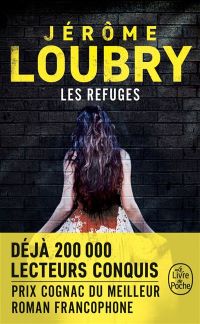 Lire la suite à propos de l’article Les refuges par Jérôme Loubry