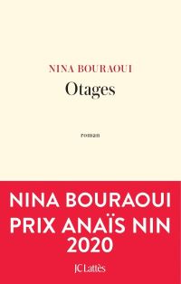 Lire la suite à propos de l’article Otages de Nina Bouraoui