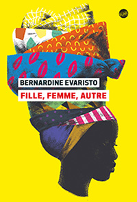 Lire la suite à propos de l’article Fille, femme, autre par Bernardine Evaristo