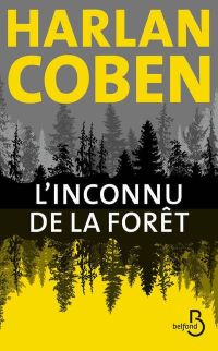 Lire la suite à propos de l’article L’inconnu de la forêt par Harlan Coben