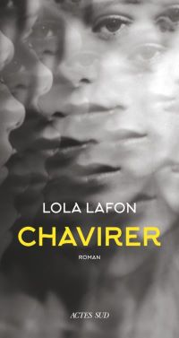 Lire la suite à propos de l’article Chavirer par Lola Lafon