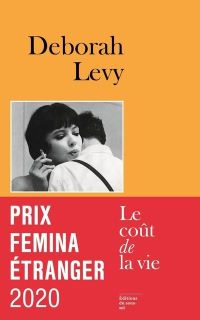Lire la suite à propos de l’article Le coût de la vie par Déborah Levy