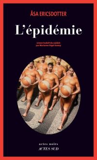 Lire la suite à propos de l’article L’épidémie par Asa Ericsdotter