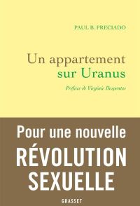Lire la suite à propos de l’article Un appartement sur Uranus par Paul B. Préciado
