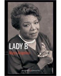 Lire la suite à propos de l’article Lady B par Maya Angelou