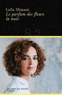 Lire la suite à propos de l’article Le parfum des fleurs de la nuit par Leila Slimani