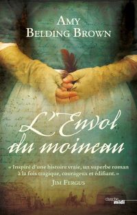 Lire la suite à propos de l’article L’envol du moineau par Amy Belding Brown