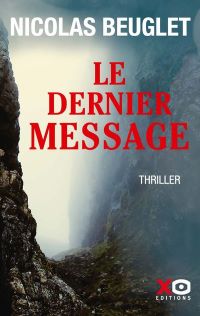 Lire la suite à propos de l’article Le dernier message par Nicolas Beuglet