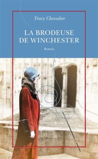 Lire la suite à propos de l’article La brodeuse de Winchester par Tracy Chevalier