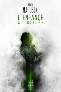 Lire la suite à propos de l’article L’enfance attribuée par David Marusek