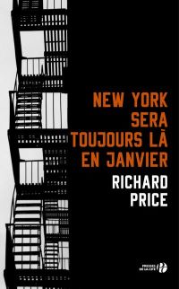 Lire la suite à propos de l’article New York sera toujours là en janvier par Richard Price
