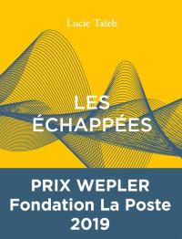 Lire la suite à propos de l’article Les échappées par Lucie Taïeb