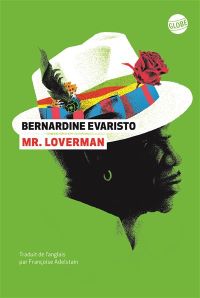 Lire la suite à propos de l’article Mr. Loverman par Bernadine Evaristo