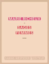 Lire la suite à propos de l’article Sages-Femmes par Marie Richeux