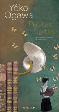 Lire la suite à propos de l’article Petites boîtes par Yôko Ogawa