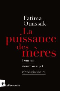 Lire la suite à propos de l’article La puissance des mères de Fatima Ouassak