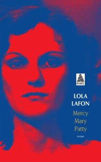 Lire la suite à propos de l’article Mercy, Mary Patty par Lola Lafon