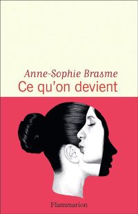 Lire la suite à propos de l’article Ce qu’on devient par Anne-Sophie Brasme