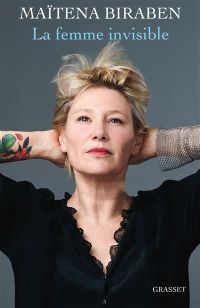 Lire la suite à propos de l’article La femme invisible par Maïtena Biraben