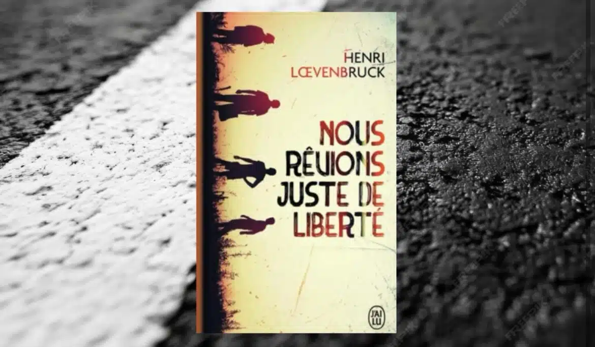 Vous consultez actuellement Nous révions juste de liberte – Henri Loevenbruck