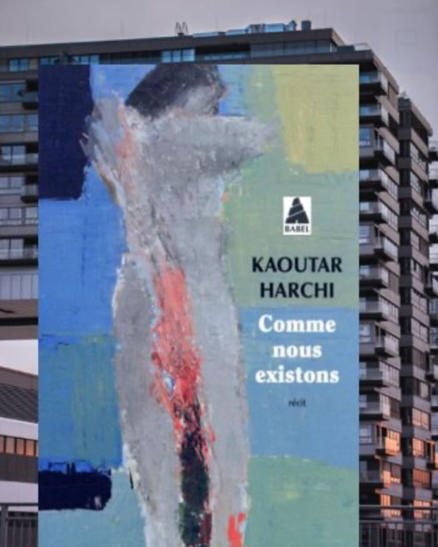 Vous consultez actuellement « Comme nous existons » par Kaoutar Harchi