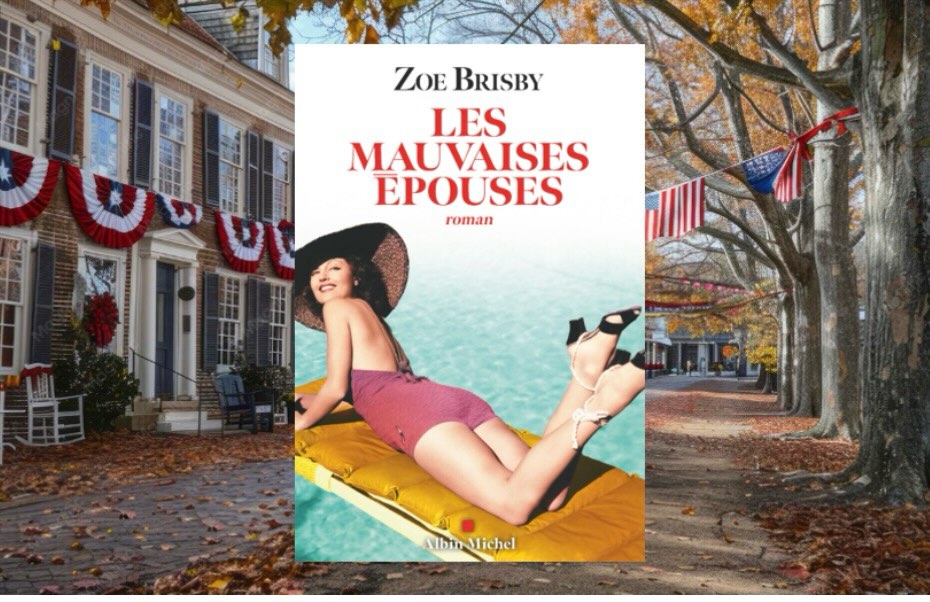 Lire la suite à propos de l’article Les mauvaises epouses – Zoe Brisby